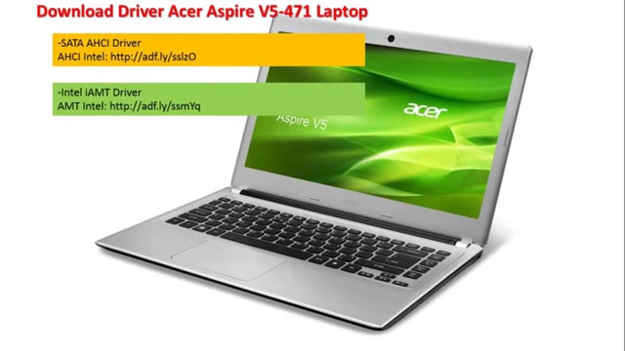 Aspire v5 драйвера. Acer Aspire v5-471g. Aspire v5-471. Acer драйвера для ноутбука. Что такое драйвер на ноутбуке.